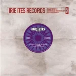 Edens Rage Riddim – Irie Ites Records