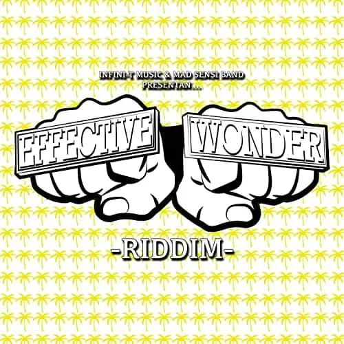 effective wonder riddim - mad sensi band/raszic/infini-t music