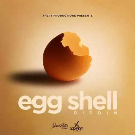 Egg Shell Riddim – Xpert Productions Egg Shell Riddim - Xpert Productions