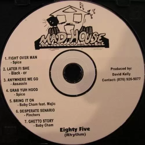 eighty five riddim - madhouse records
