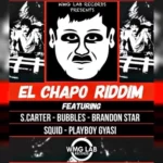 El Chapo Riddim – Wmg Lab