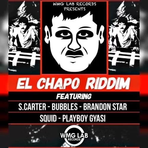 el chapo riddim - wmg lab