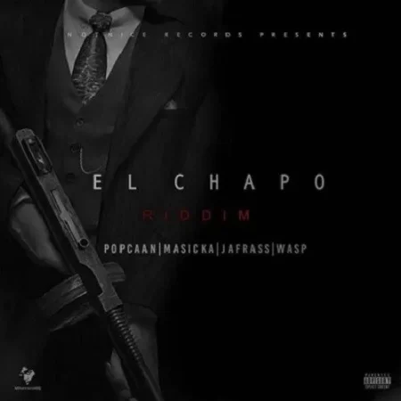 El Chapo Riddim - Notnice Records