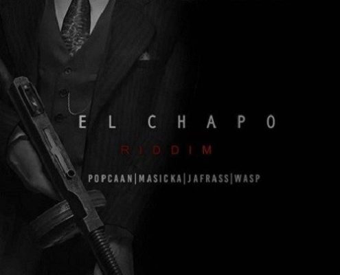 El Chapo Riddim