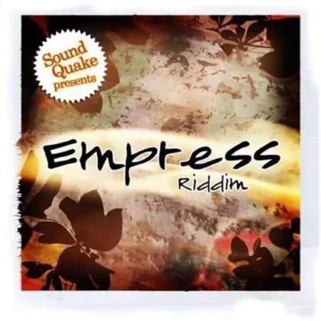 empress riddim  - sound quake