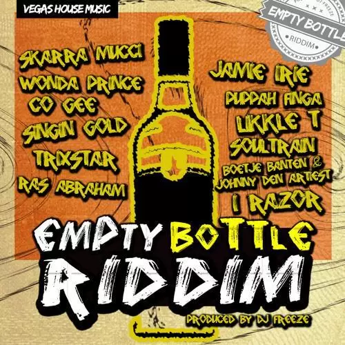 empty bottle riddim - vegas house