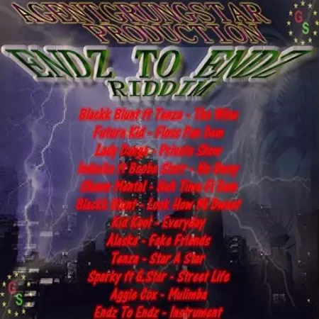 endz to endz riddim - agent grung star productions