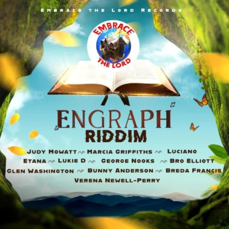 Engraph Riddim – Embrace The Lord Records Engraph Riddim - Embrace The Lord Records