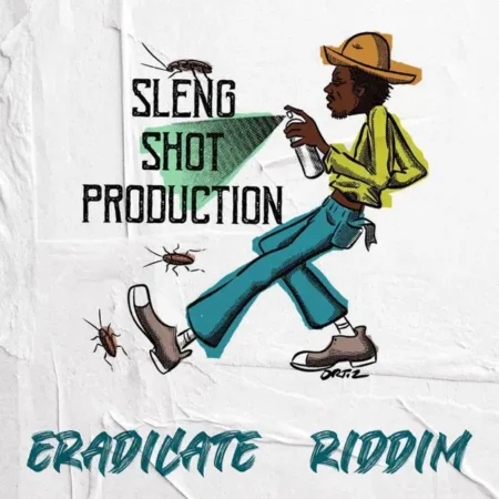 Eradicate Riddim - Sleng Shot Productions