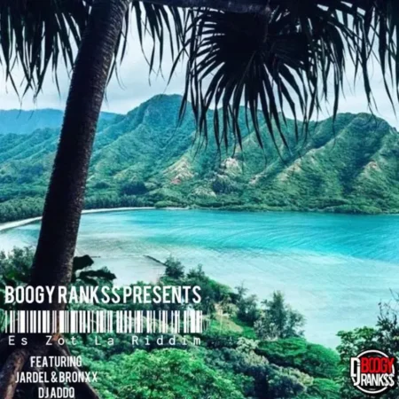 es zot la riddim - boogy rankss entertainment