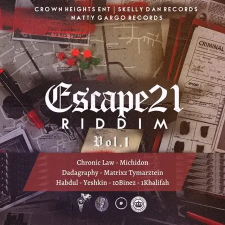 Escape 21 Riddim Vol.1 – Crown Heights Entertainment escape 21 riddim vol.1 - crown heights entertainment