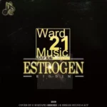 Estrogen Riddim (2008) – Ward 21 Music