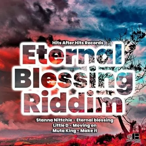 eternal blessing riddim - hits after hits records