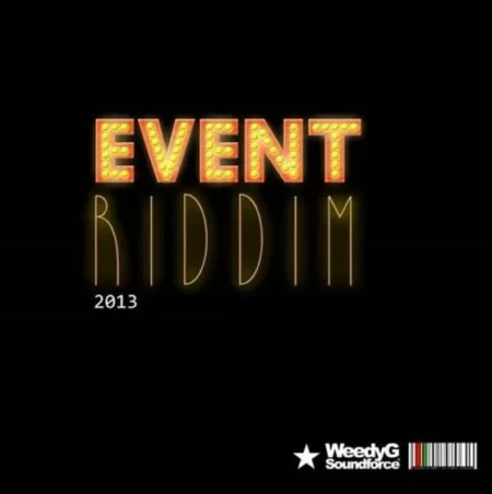 event riddim  - deluxe edition - weedy g soundforce - 24 tracks!!!