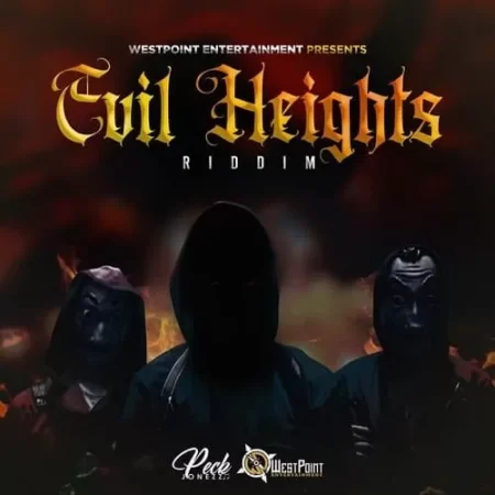 evil heights riddim - westpoint entertainment