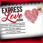 Express Love Riddim – Yah Man Records