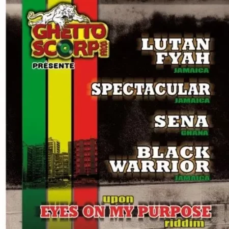 Eyes On My Purpose Riddim - Ghetto Scorp Productions