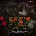 Eyes Open Riddim (2020) – Bragga Phelps Records