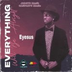 Eyesus Everything Will Be Alright