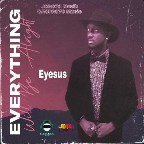 eyesus - everything will be alright