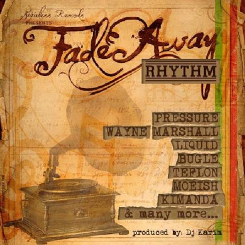 fade away riddim - stainless records
