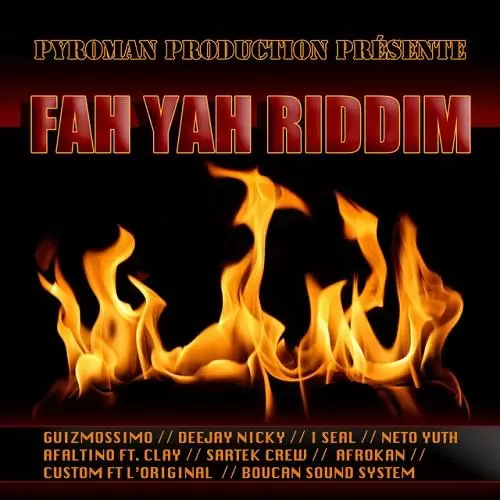 fah yah riddim - pyroman productions