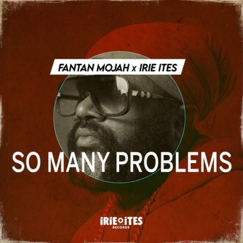 fantan-mojah-so-many-problems