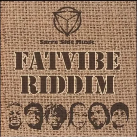Fat Vibe Riddim – Sarre Side Music fat vibe riddim - sarre side music
