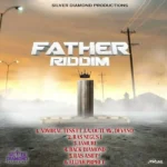 Father Riddim – Silver Diamond Productions