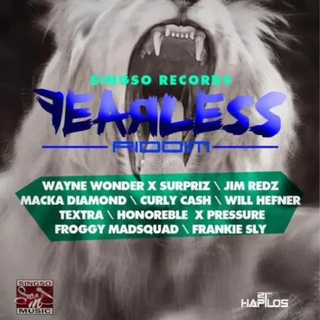 Fearless Riddim – Singso Music Productions Fearless Riddim - Singso Music Productions