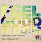 Feel Good Riddim – Forward Movement Music Group