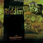 Fiction Riddim – Hardcore Production