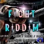 Fight Riddim (2020) – Taksik Musik