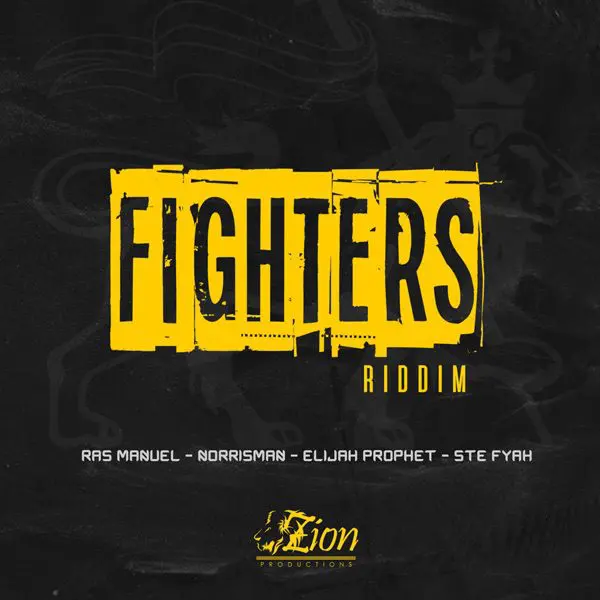 Fighters Riddim - Zion Productions Music