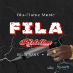 Fila Riddim – Blu-Flame Music