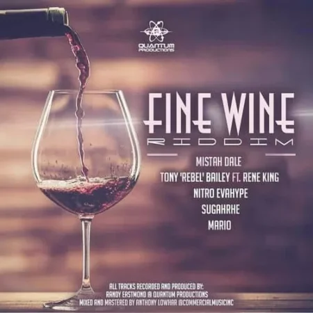Fine Wine Riddim – Quantum Productions fine wine riddim - quantum productions