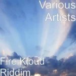 Fire Kloud Riddim – Cashflow Records