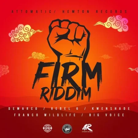 Firm Riddim – Attomatic/Hemton Music Firm Riddim - Attomatic/hemton Music