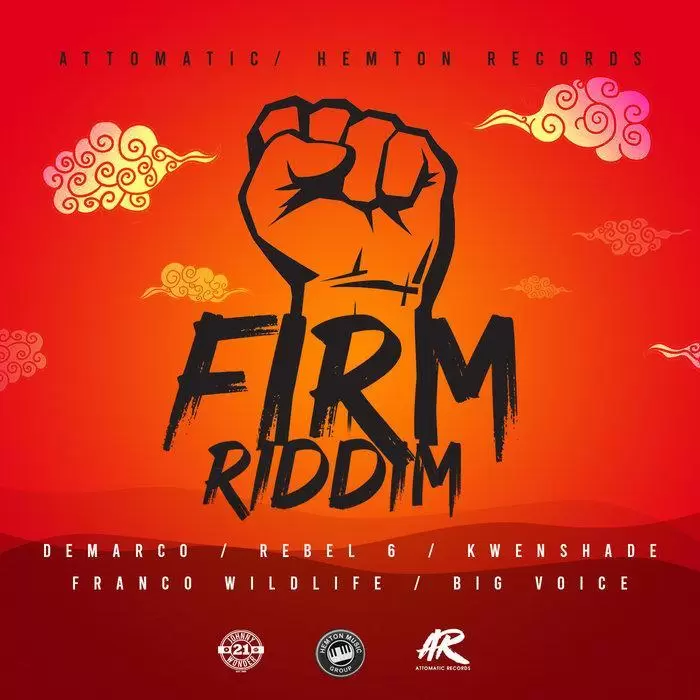 firm riddim - attomatic/hemton music