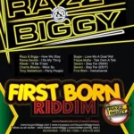 First Born Riddim (2010) – Razz And Biggy