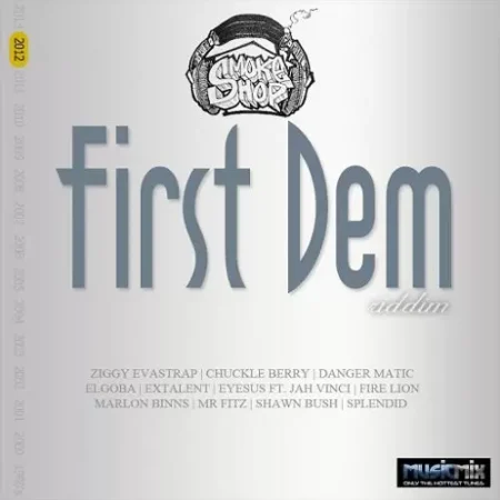 first dem riddim - smoke shop productionz
