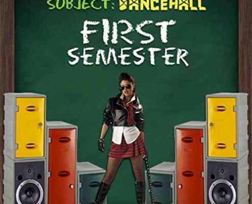 First Semester Dancehall