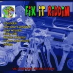Fix It Riddim (2018) – Victoryone Production