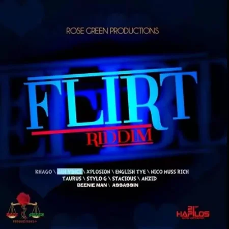 Flirt Riddim – Rose Green Productions flirt riddim - rose green productions