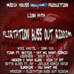 Flirtation Buss Out Riddim – Media House Production