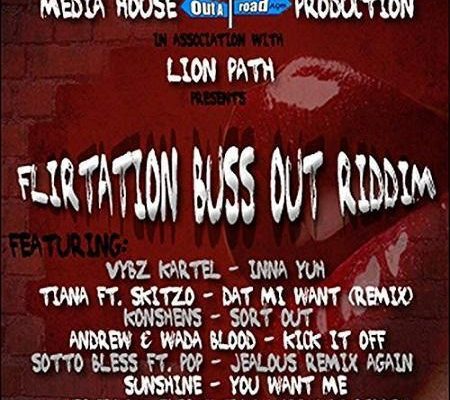 Flirtation Buss Out Riddim