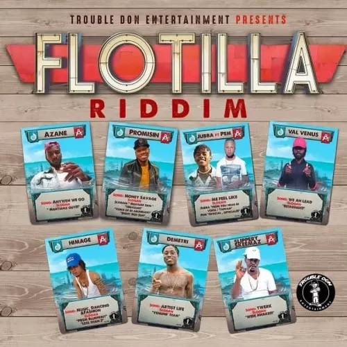 flotilla riddim - trouble don entertainment