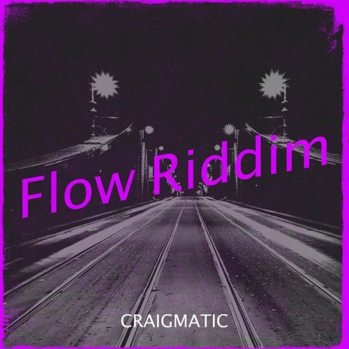 flow-riddim-craigmatic