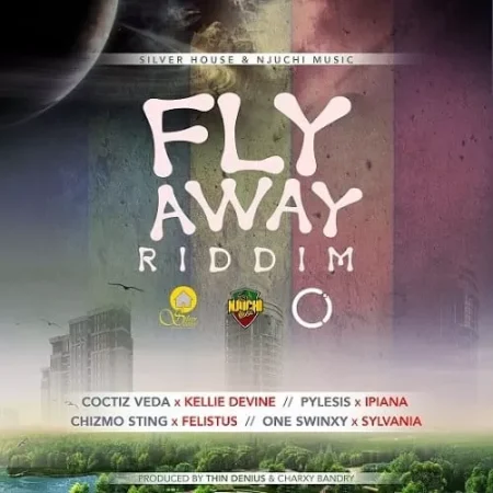 Fly Away Riddim - Silver House / Njuchi Music