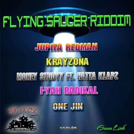 flying saucer riddim - big house records